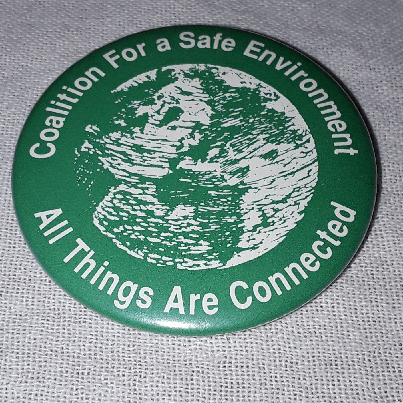 VINTAGE COALITION FOR SAFE ENVIRONMENT ALL THINGS ARE CONNECTED PINBACK PIN