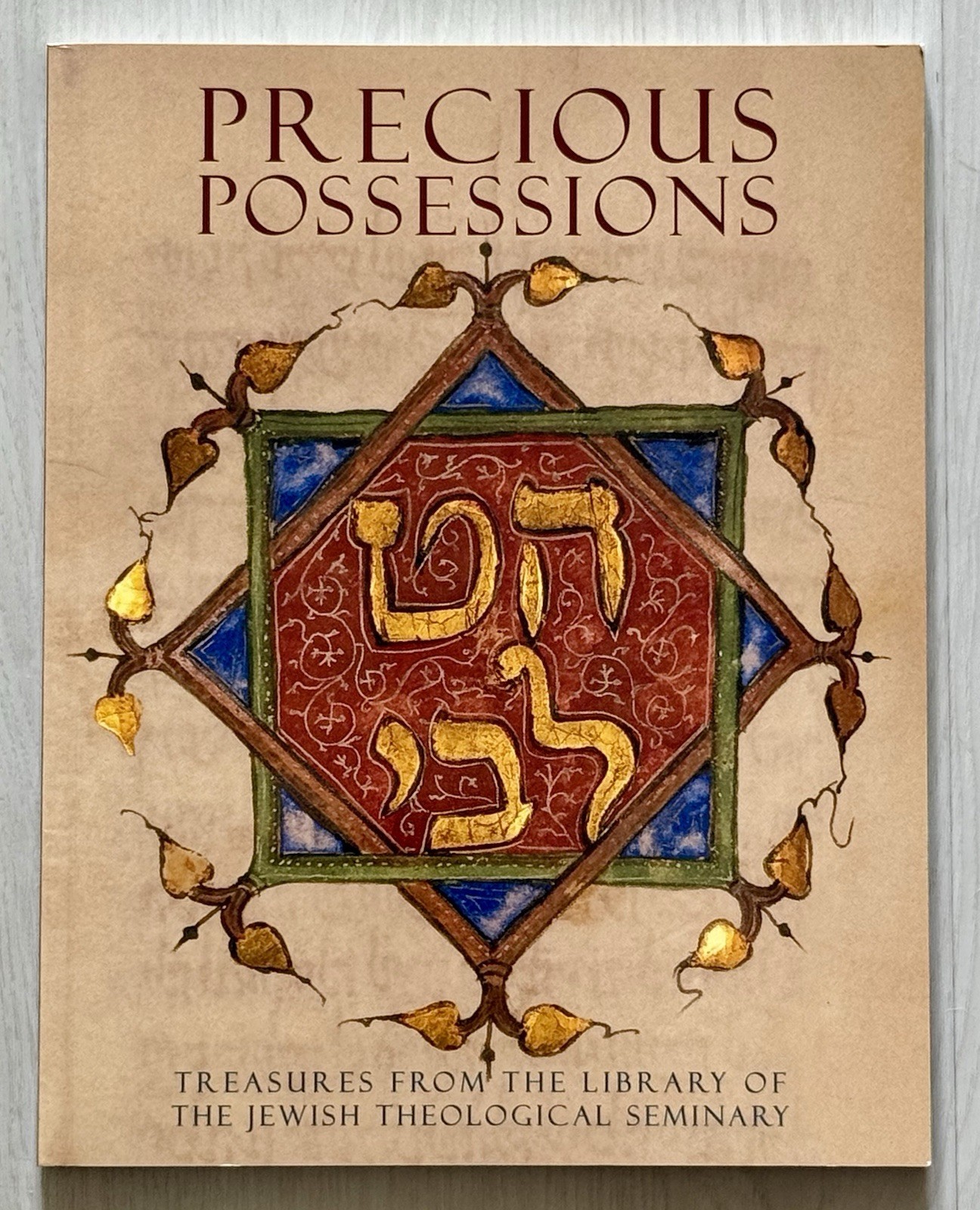 Precious Possessions - Treasures From the Library of the Jewish Theological