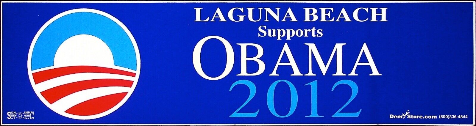 OBAMA 2008 PRESIDENT ADVERTISEMENT CAMPAIGN BUMPER 2012 STICKER LAGUNA BEACH