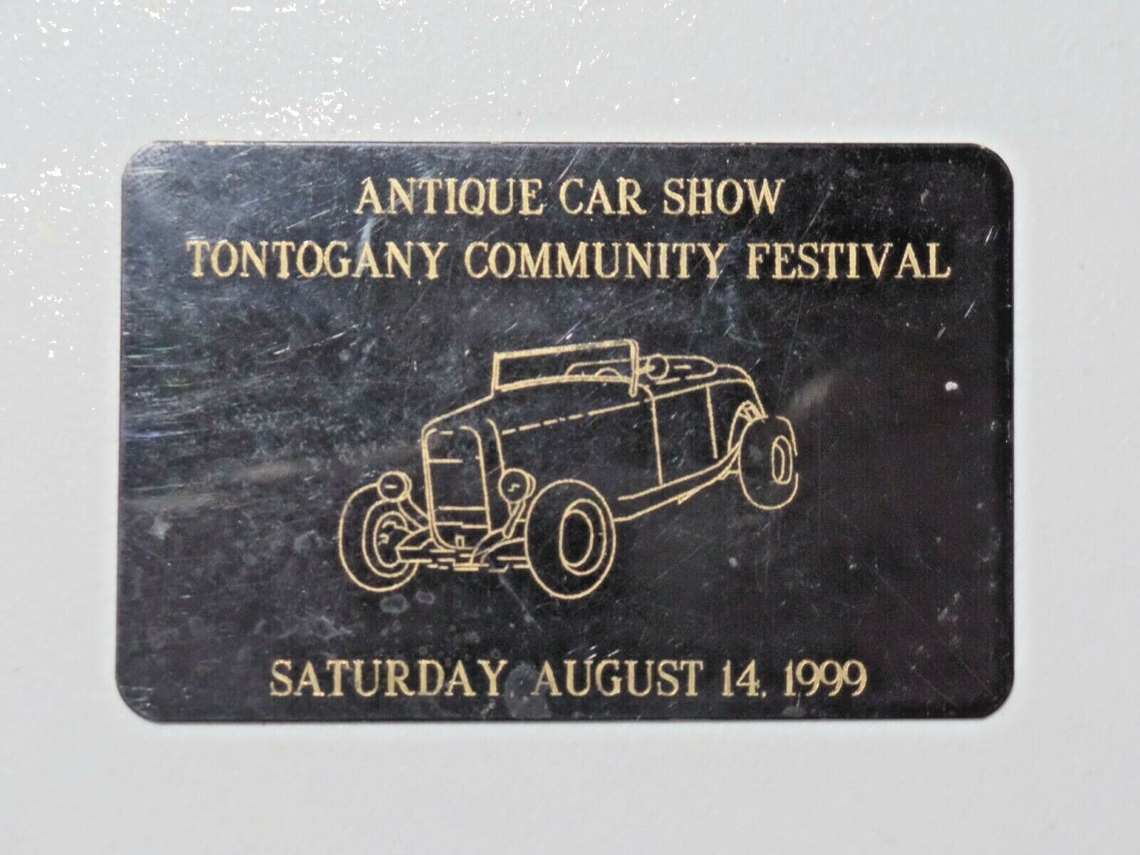 Antique Car Show Tontogany Community Festival 1999 Automobile Dash Plaque 7979