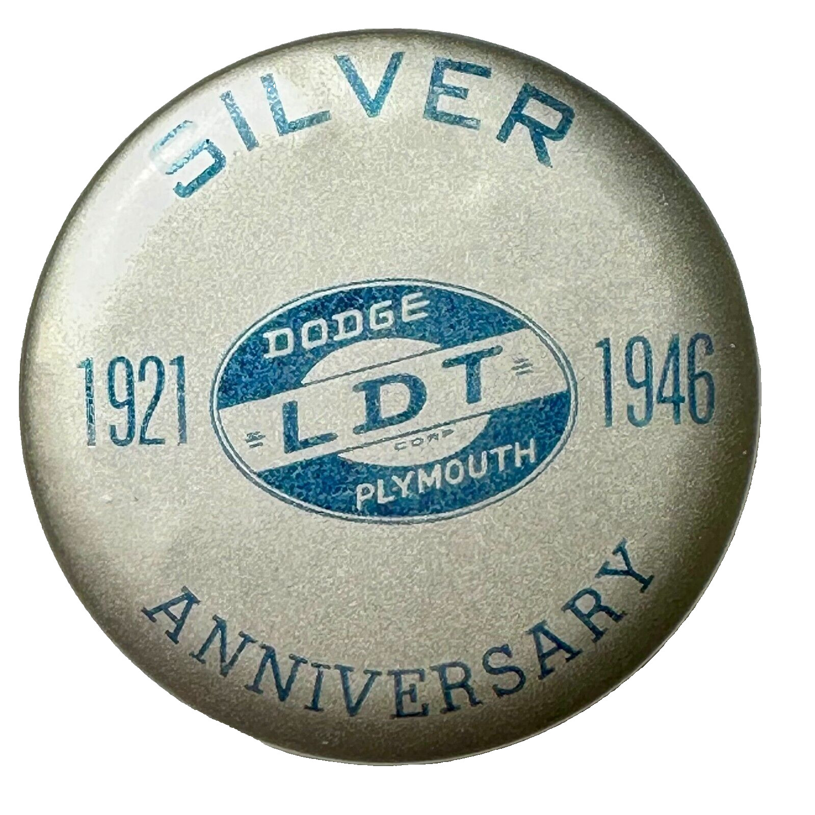1921 - 1946 Dodge Plymouth LDT Corp Silver Anniversary 2.25\