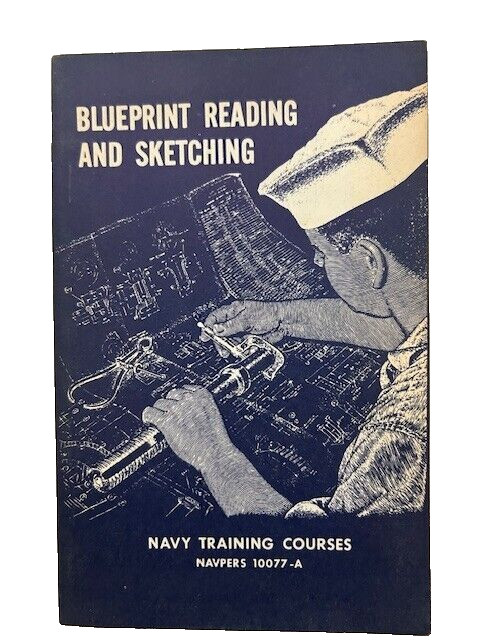 Blueprint Reading and Sketching Navy Training Courses NAVPERS 10077- 1960 - New