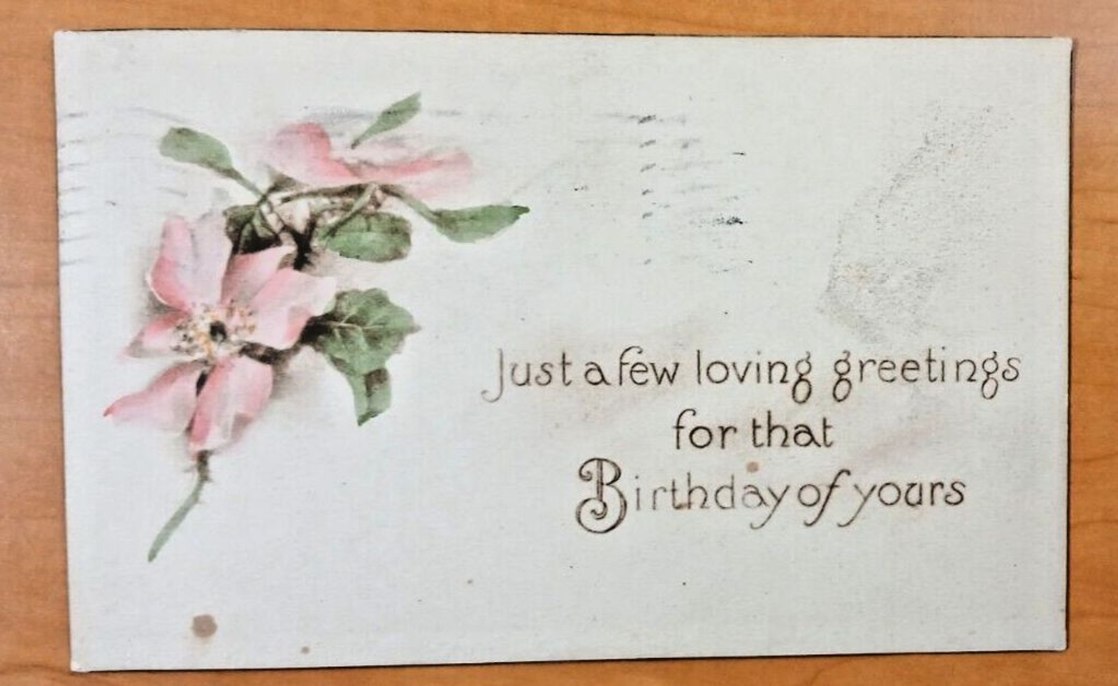 Vintage Postcard Just A Few Loving Greetings For That Birthday Of Yours 1915