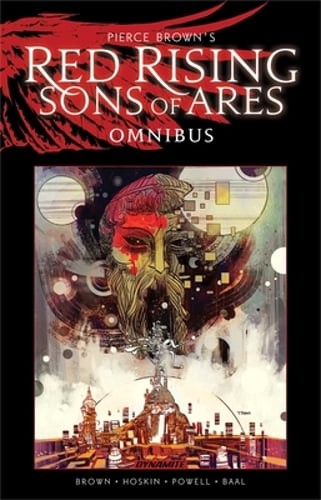 Pierce Brown\'s Red Rising: Sons of Ares Omnibus by Pierce Brown: New
