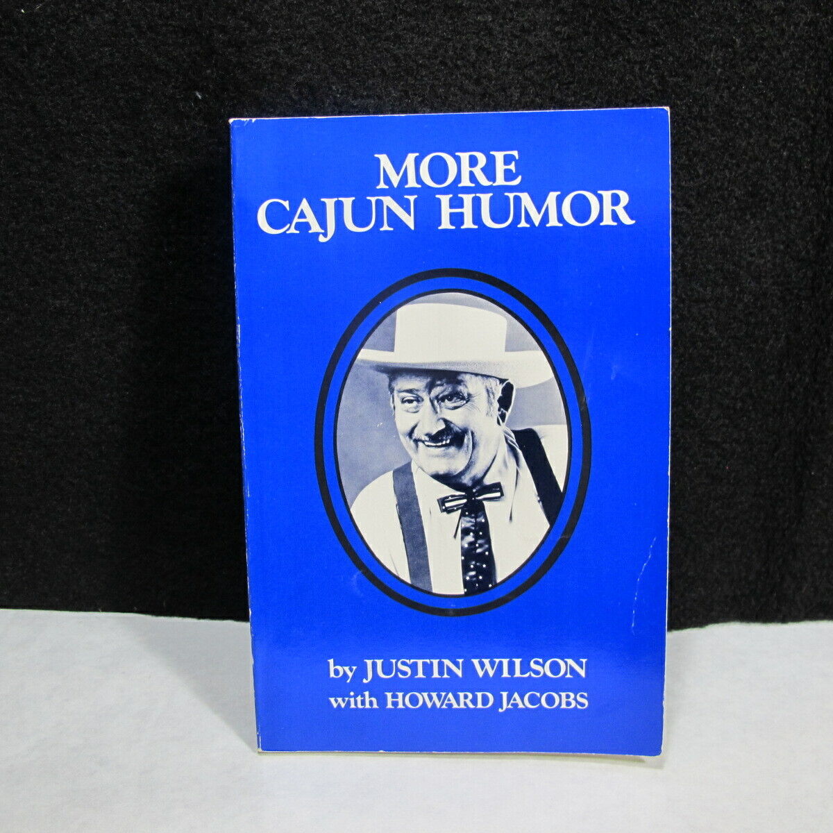 More Cajun Humor Justin Wilson Howard Jacobs - Humorist and Cook