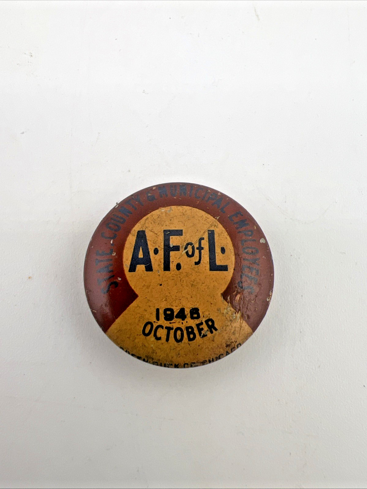 1946 vintage A.F. of L. Union Pinback Button