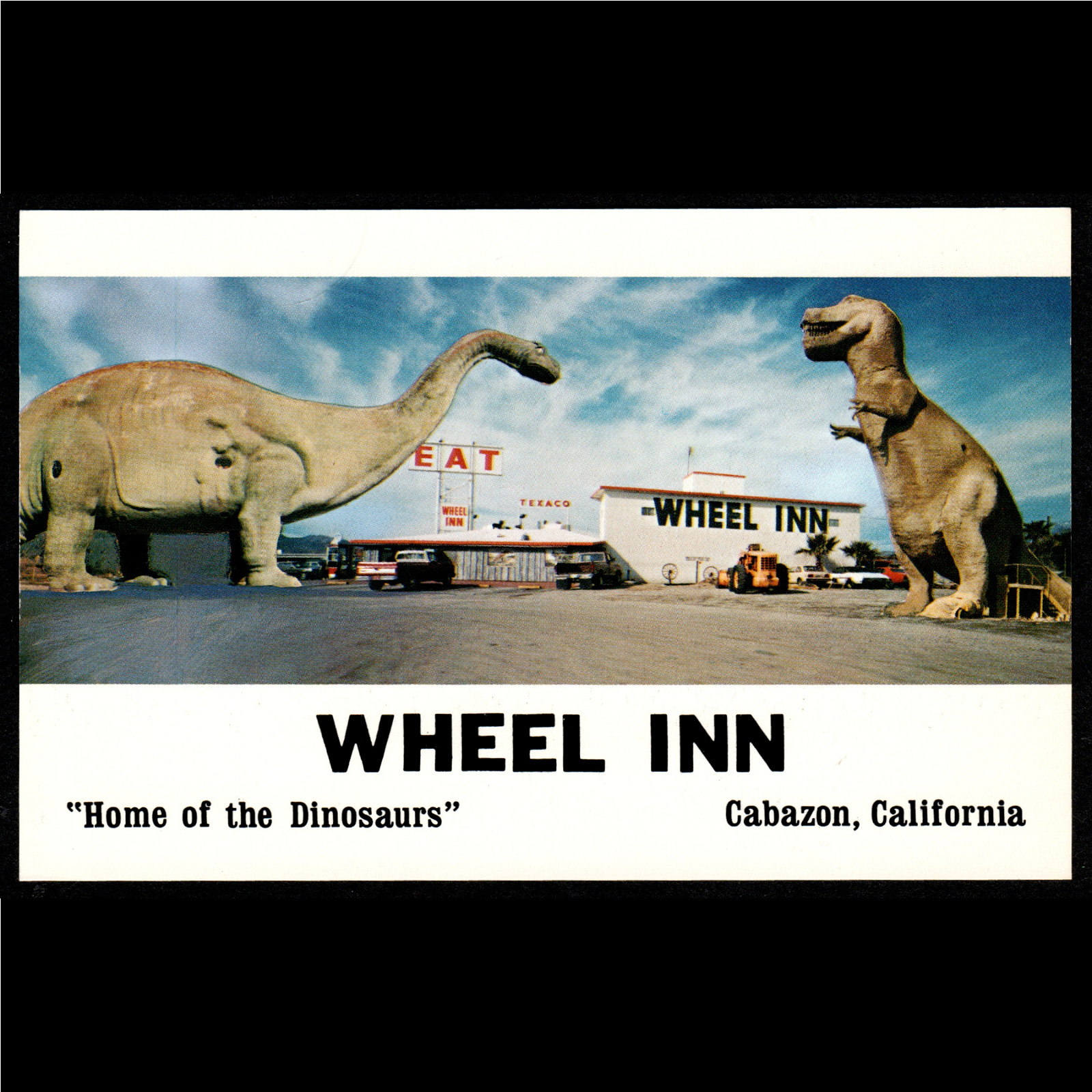 CA Cabazon, California; Wheel Inn + Pee-wee\'s Dinosaurs: Unused Chrome POSTCARD