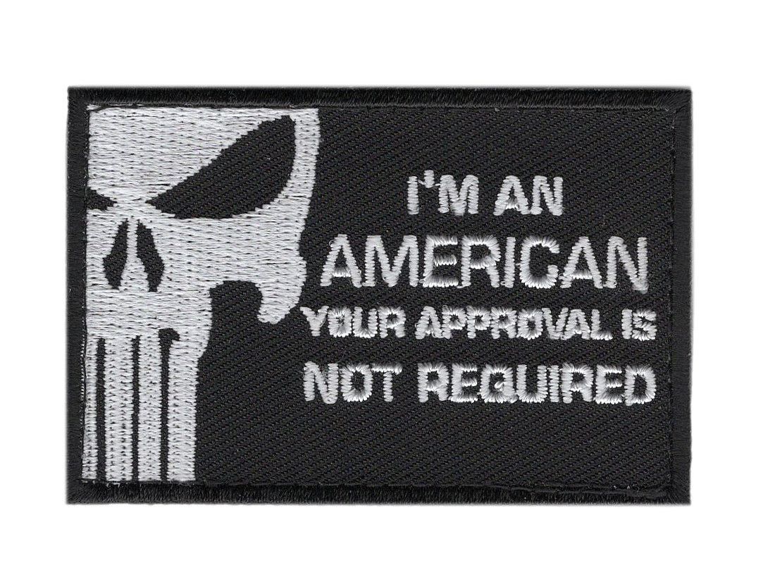 I\'m an American your approval is not required HOOK PATCH