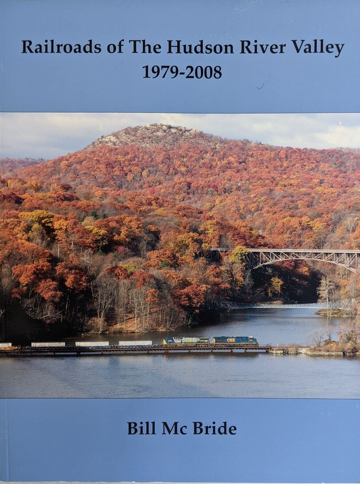 Railroads of the HUDSON RIVER VALLEY, 1979-2008 - (BRAND NEW BOOK)