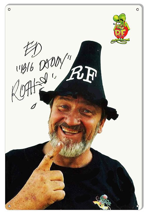 ED “BIG DADDY” ROTH RAT FINK LEGEND PORTRAIT 18\