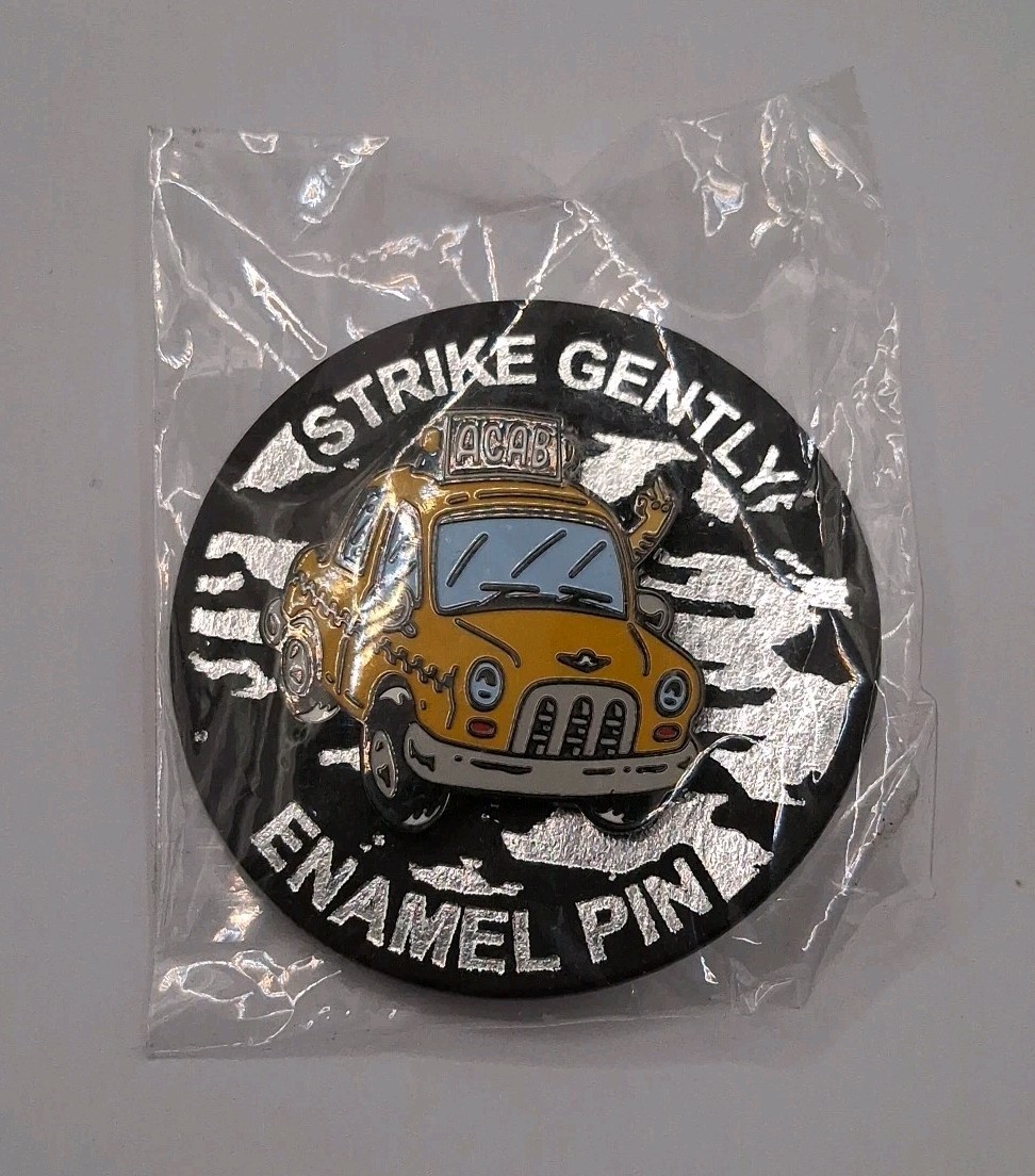 Strike Gently ACAB Taxi Pin
