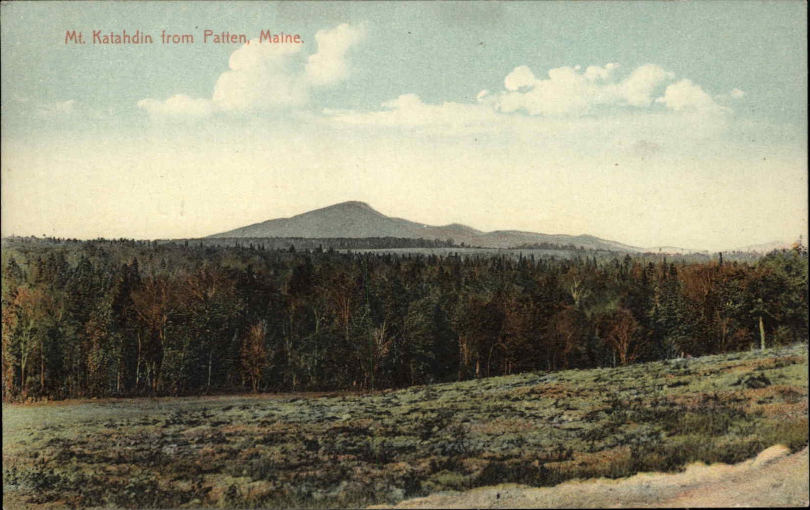 Patten ME Maine Mount Katahdin Pastural View c1900-20s Vintage Postcard