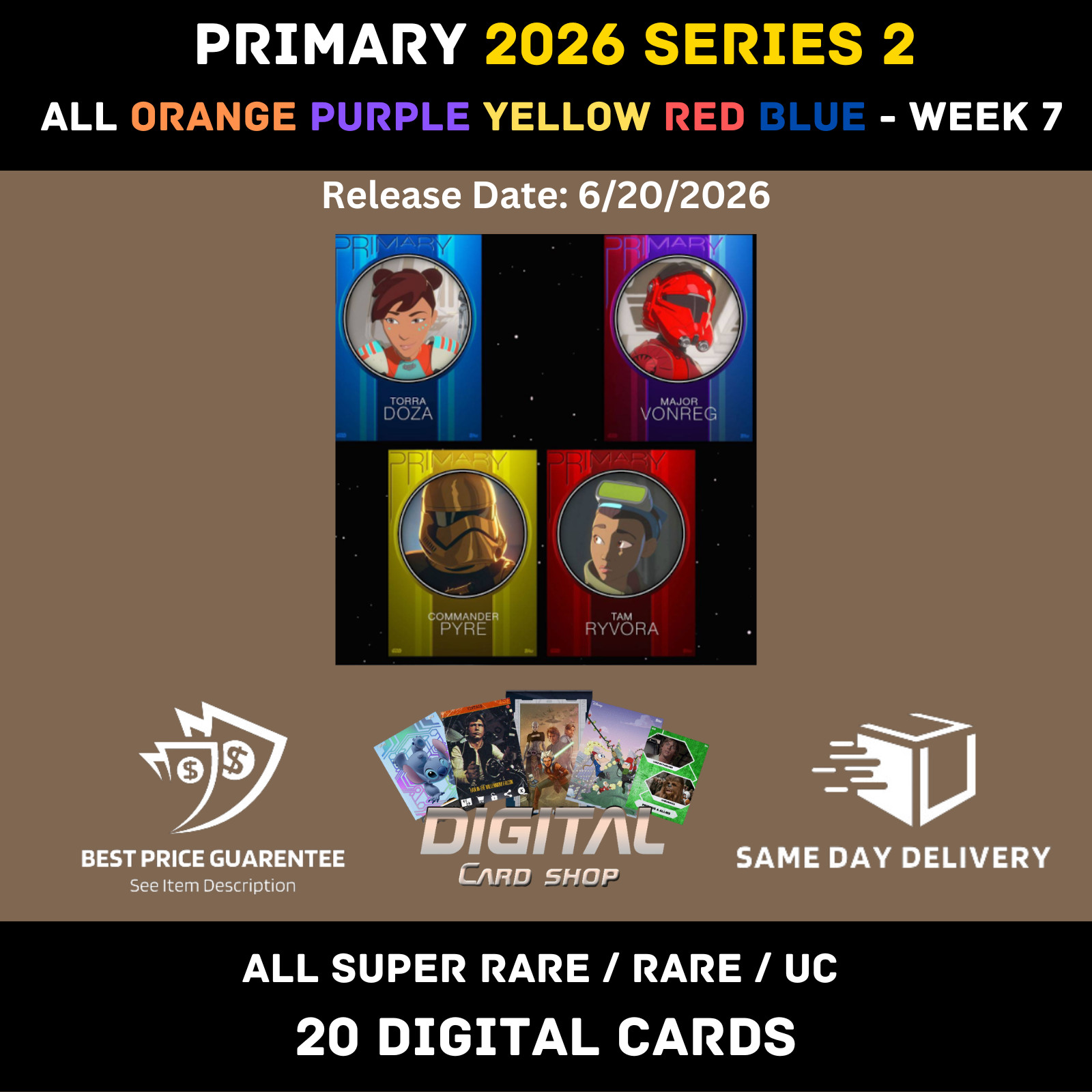 PRIMARY Week 7 SR Orange Purple Yellow Red Blue 20 Card Topps Star Wars Trader