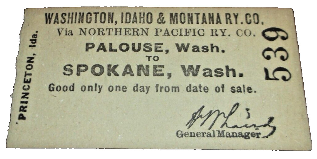 WASHINGTON IDAHO & MONTANA RAILWAY PALOUSE TO SPOKANE ONE WAY TICKET