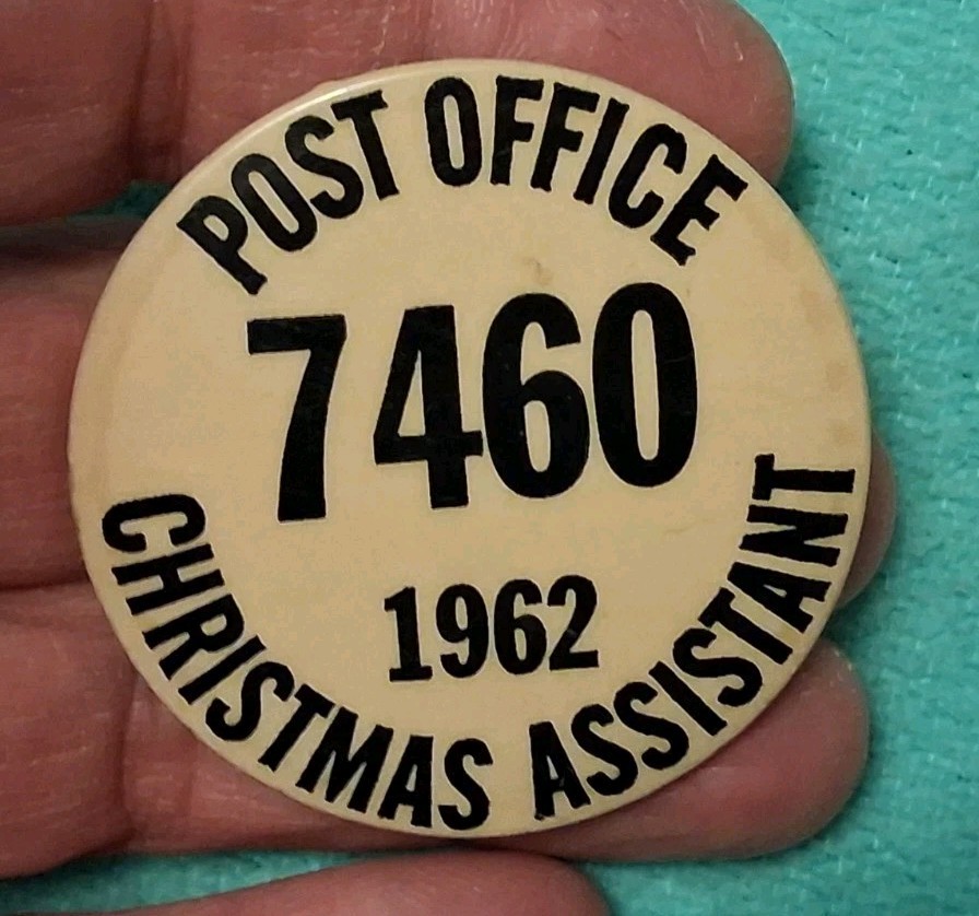 Vtg USPS Post Office 1962 Christmas Assistant Pinback Button Badge Number 7460