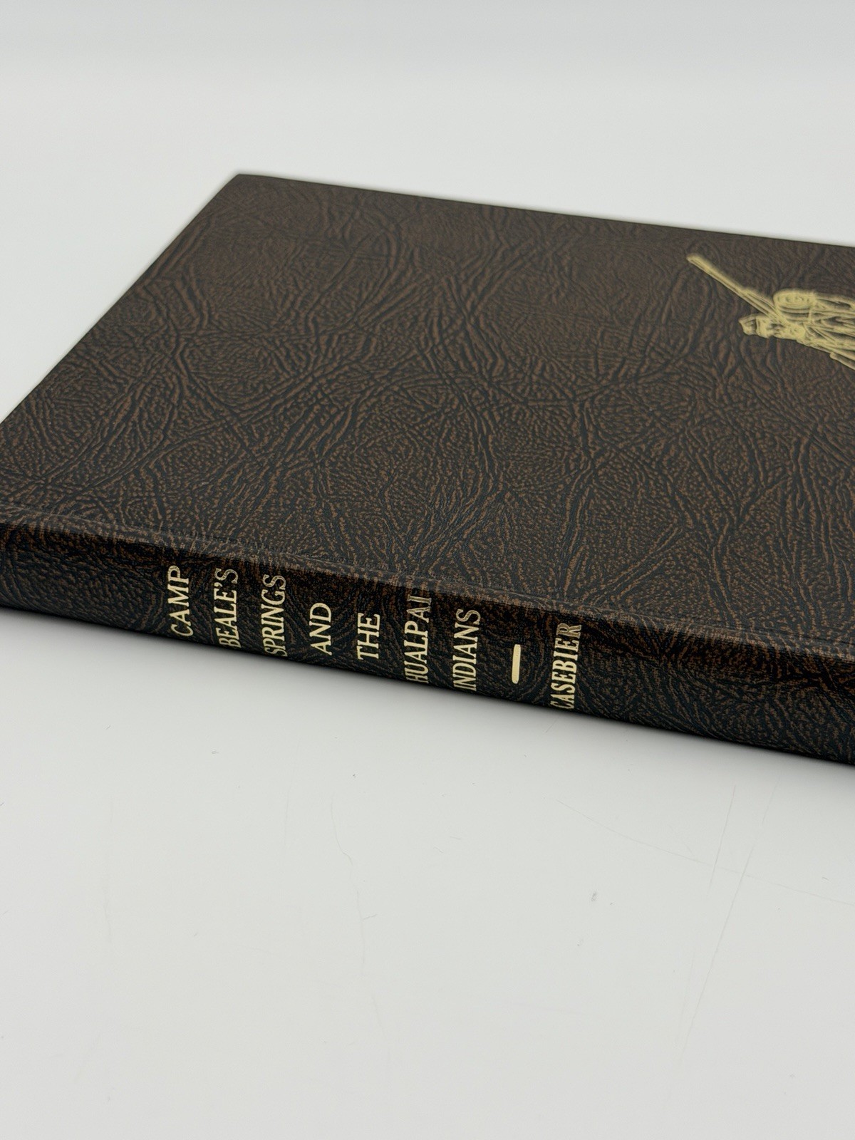 Camp Beale\'s Springs Hualpai Indians Kingman Arizona Dennis Casebier VTG HB Book