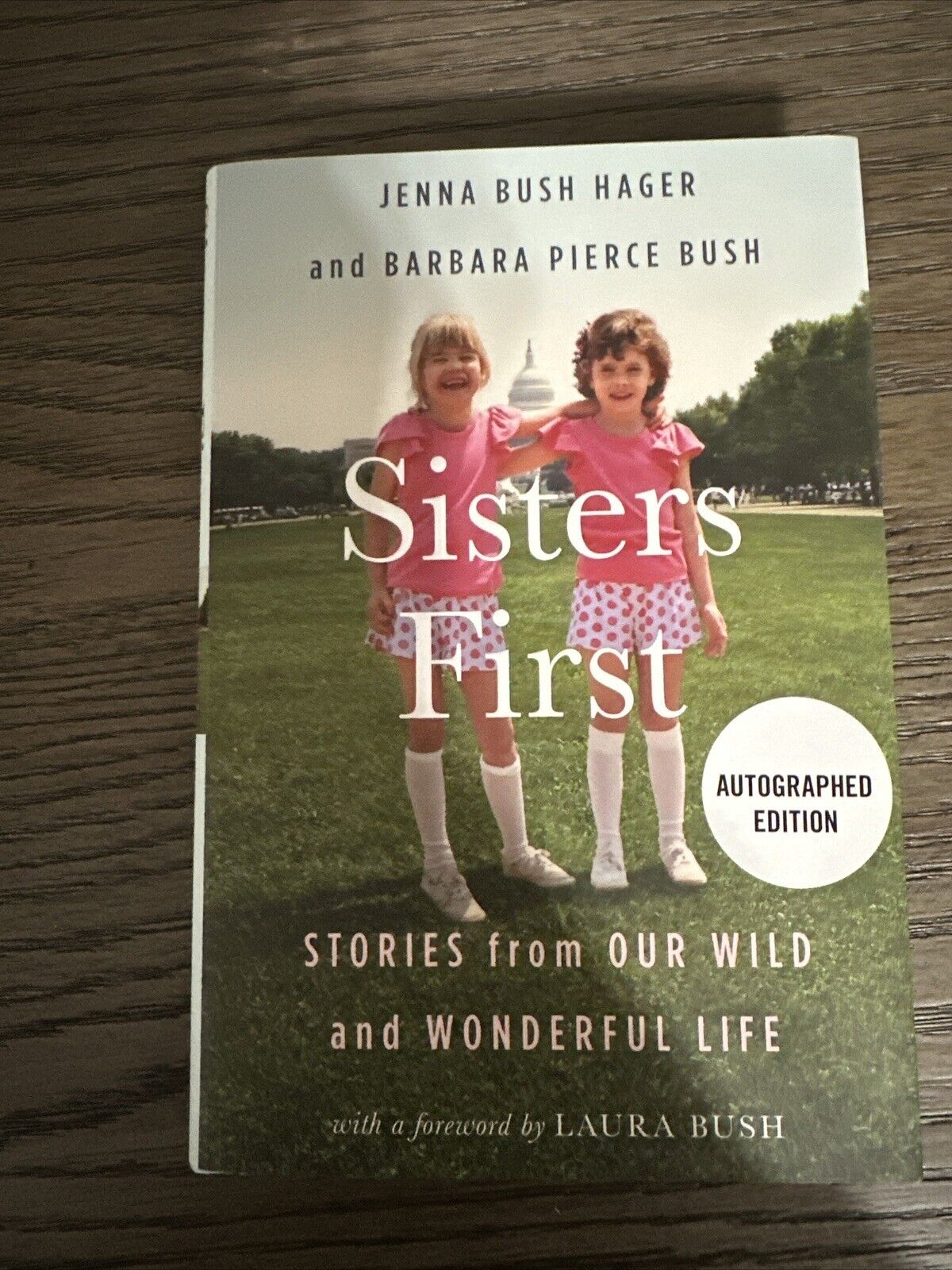 Jenna Bush Hager and Barbara Pierce Bush Sisters First Autographed Hard Cover
