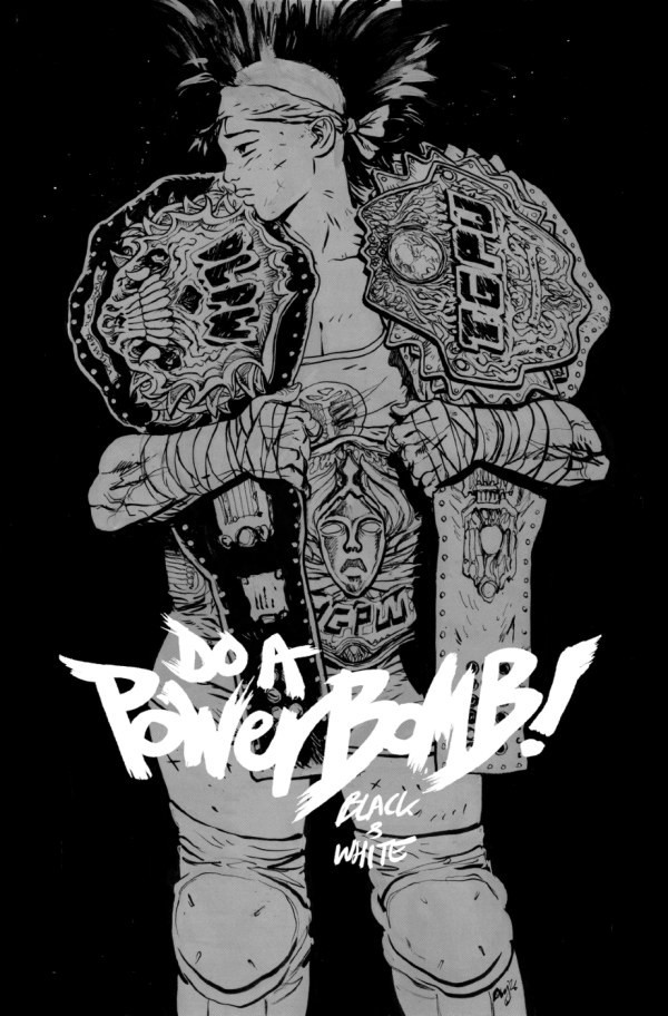 Do A Powerbomb Black And White #3 CVR A Daniel Warren Johnson 9/23/26