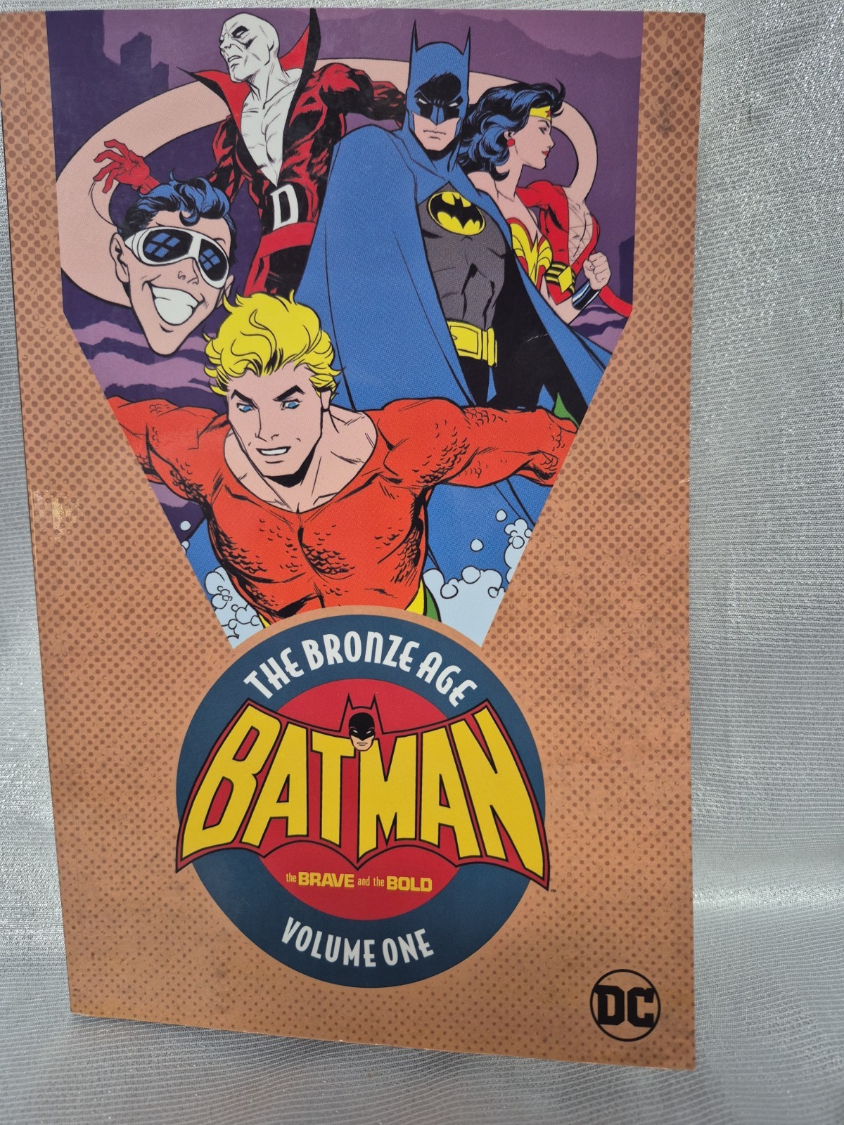 Batman: The Brave & the Bold: The Bronze Age Volume 1 DC Comics 2017
