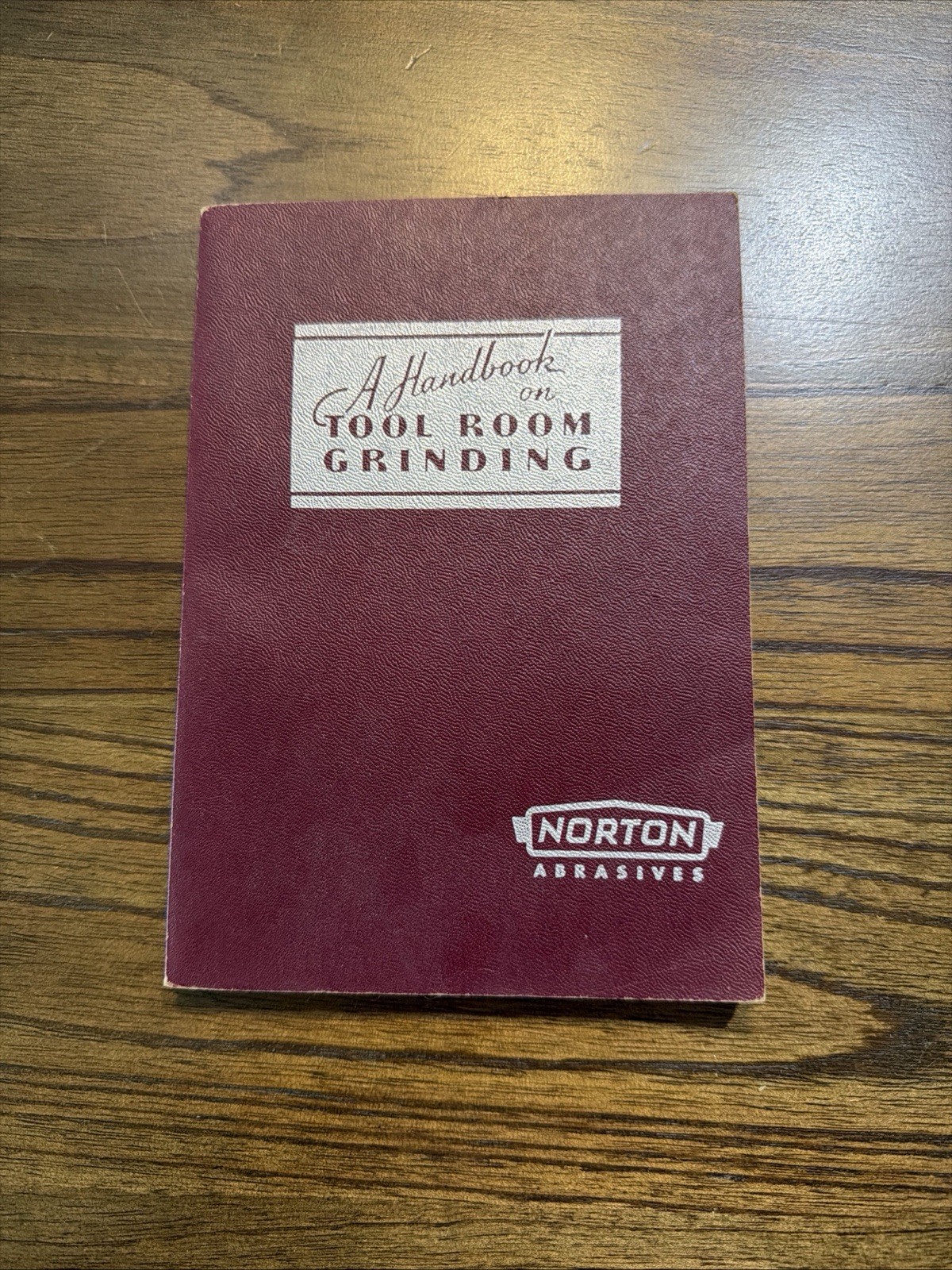 Norton Abrasives Handbook on Tool Room Grinding 1957 Paperback