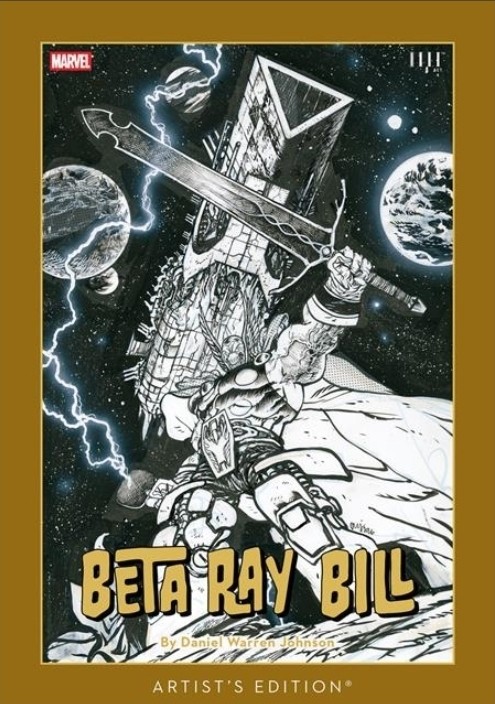 BETA RAY BILL DANIEL WARREN JOHNSON ARTISTS HC DIRECT MARKET EXCLUSIVE ~ PRESALE