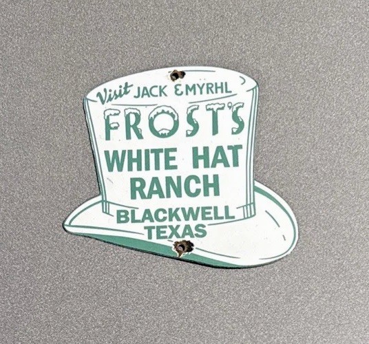 VINTAGE FROSTS WHITE HAT RANCH PORCELAIN SIGN CAR GAS TRUCK OIL MOTORCYCLE