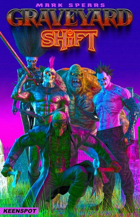 2026 MARK SPEARS GRAVEYARD SHIFT #1 CVR A, B, C, D, E, F & G - Pre Sale - 9/16
