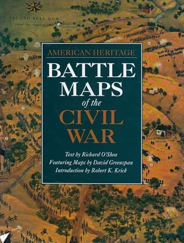 Battle Maps of the Civil War (American Heritage) by O'Shea, Richard