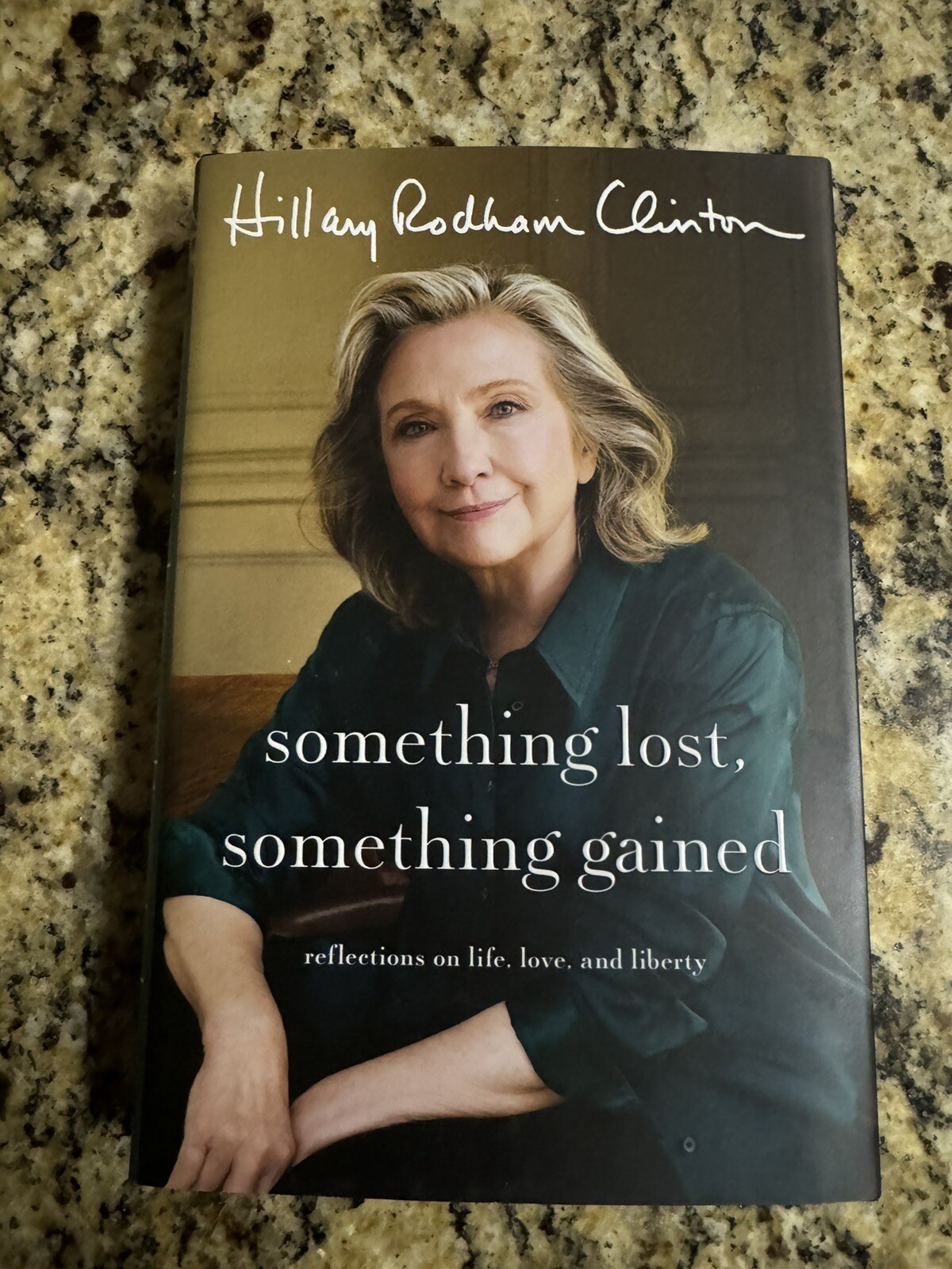 Hillary Clinton Signed HC Book Something Lost Something Gained 1st Print 1st Ed 
