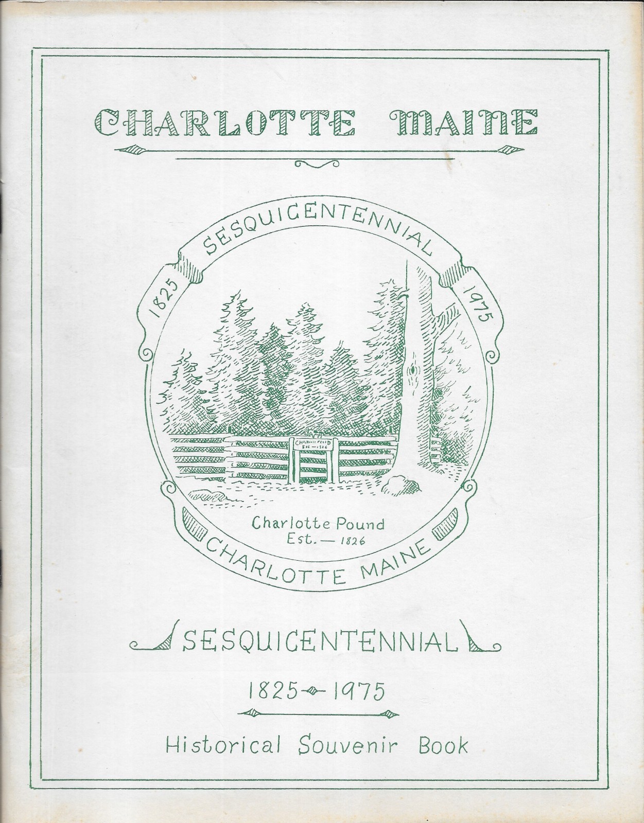 CHARLOTTE MAINE 1825-1975 80 pgs SESQUICENTENNIAL EDITION LOTS of PICS CLEAN