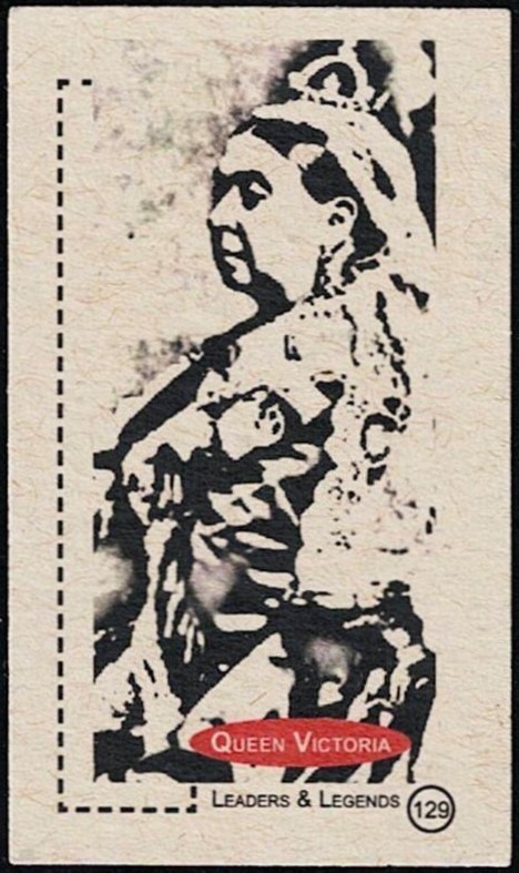 QUEEN VICTORIA -2011 'LEADERS & LEGENDS' #129- QUEEN of UK GREAT BRITIAN/IRELAND