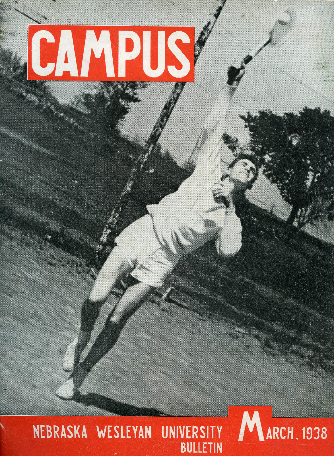 Nebraska History-Wesleyan University Bulletin, March 1938-Campus Magazine