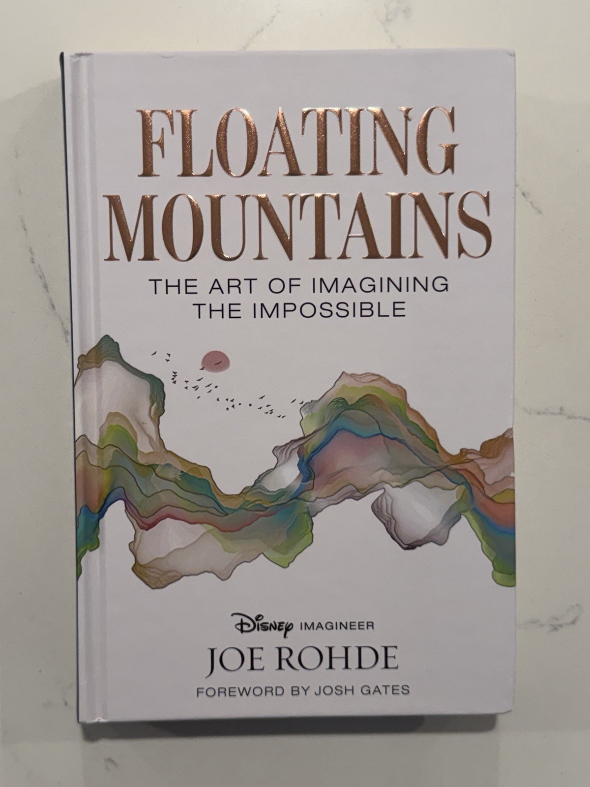 Floating Mountains: The Art of Imagining the Impossible Joe Rohde D23 SIGNED #2