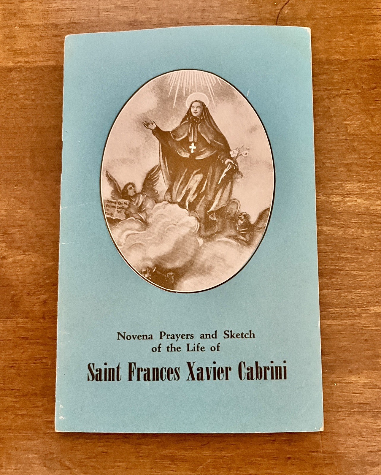 Novena Prayers and Sketch  of  Saint Frances Xavier Cabrini. 1951