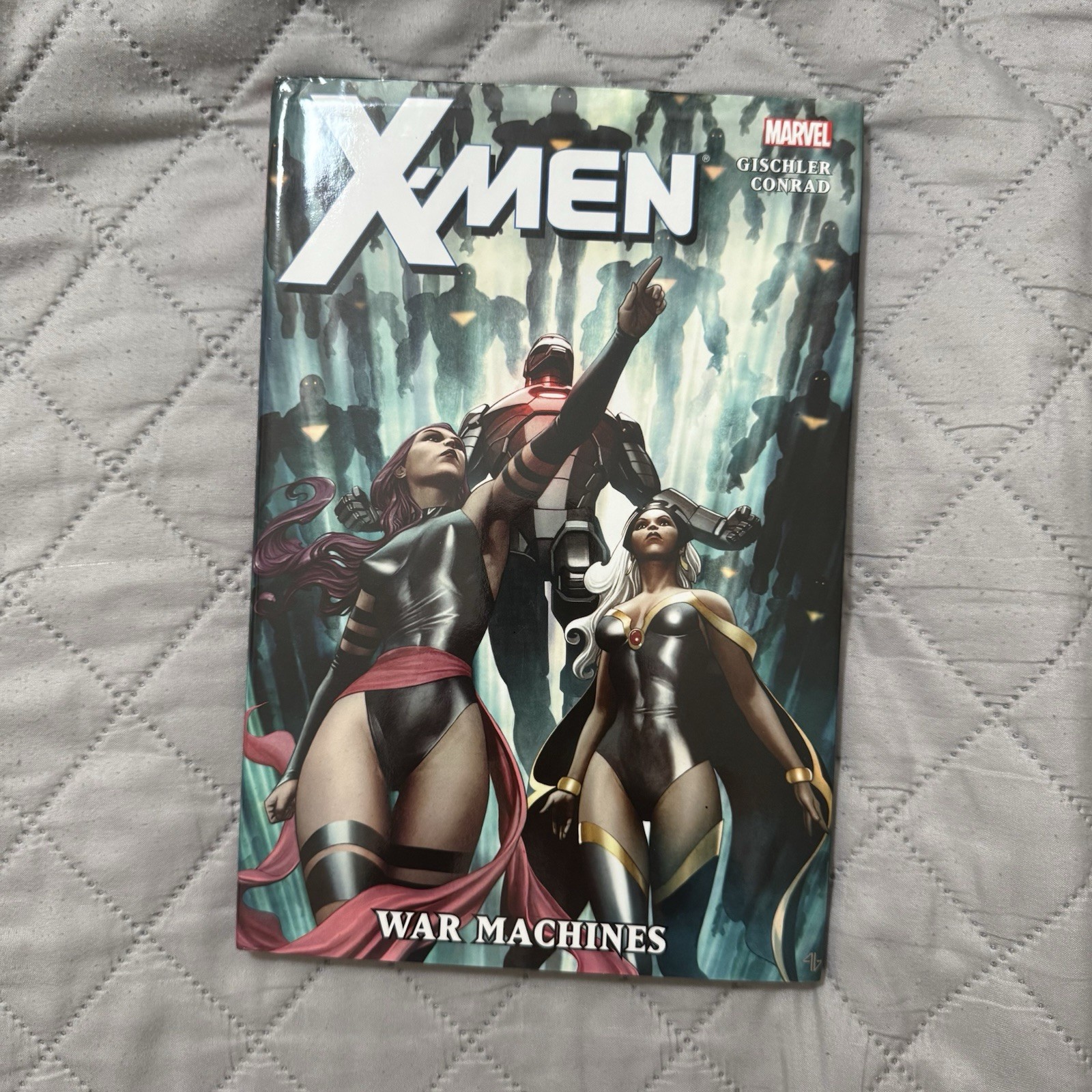 X-MEN: WAR MACHINES By Victor Gischler - Hardcover