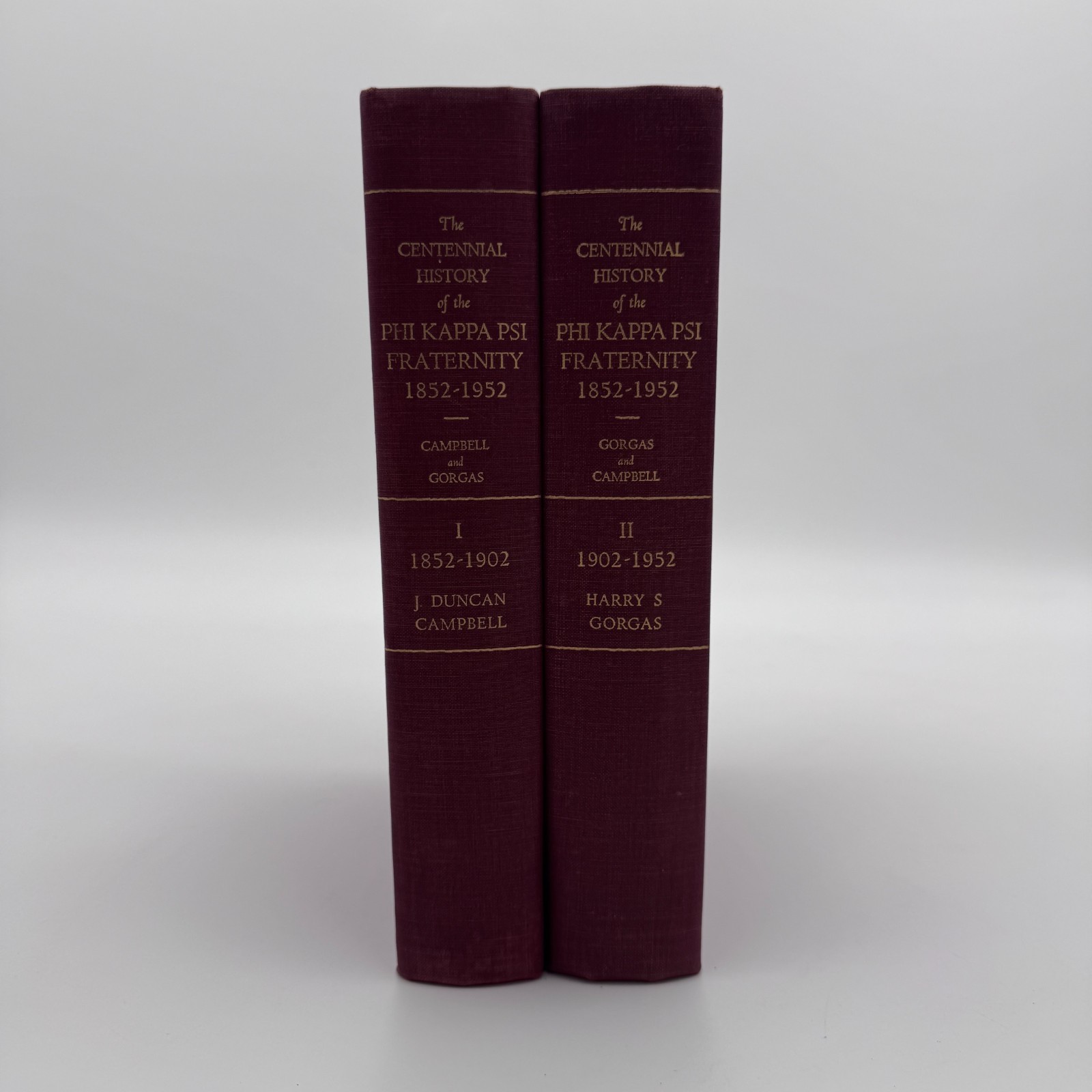 CENTENNIAL HISTORY OF THE PHI KAPPA PSI FRATERNITY: 1852 - 1952 Volume I & II