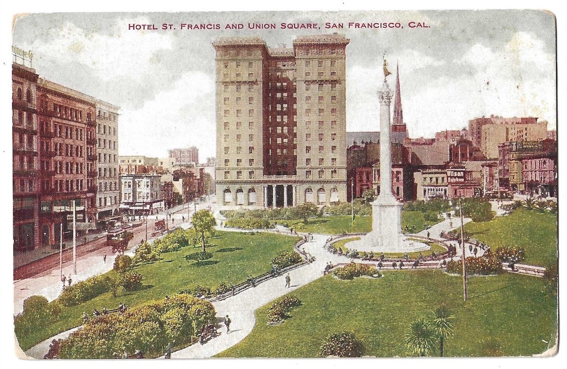 San Francisco Calif. c1908 St. Francis Hotel, Union Square, Dewey Monument San Francisco Calif. c1908 St. Francis Hotel, Union Square, Dewey Monument