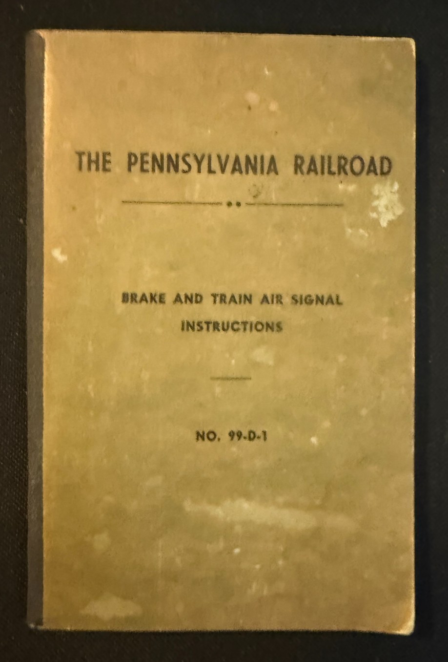 1953 PENNSYLVANIA RAILROAD BRAKE AND TRAIN AIR SIGNAL INSTRUCTIONS MANUAL 1953 PENNSYLVANIA RAILROAD BRAKE AND TRAIN AIR SIGNAL INSTRUCTIONS MANUAL