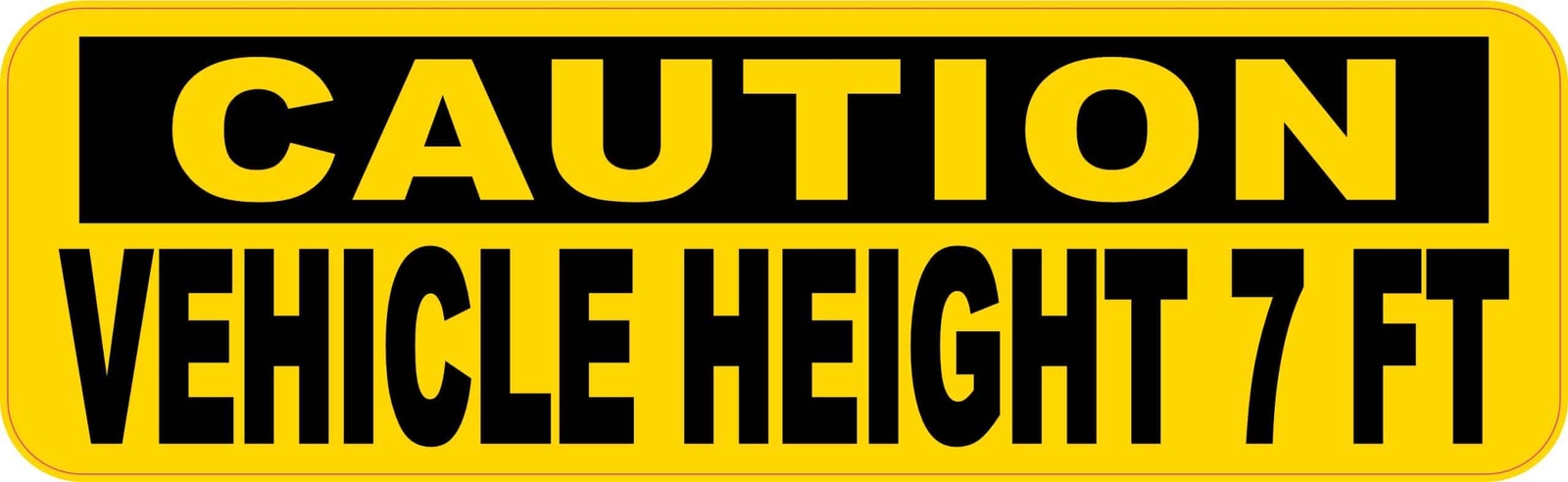 StickerTalk Caution Vehicle Height 7 Feet Vinyl Sticker, 10 inches x 3 inches