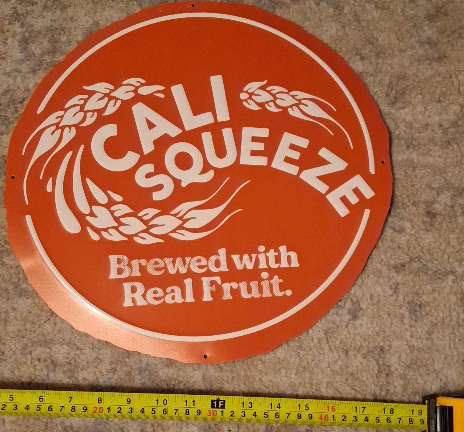 Cali Squeeze Brewed with Real Fruit Beer Sign Breweriana Metal