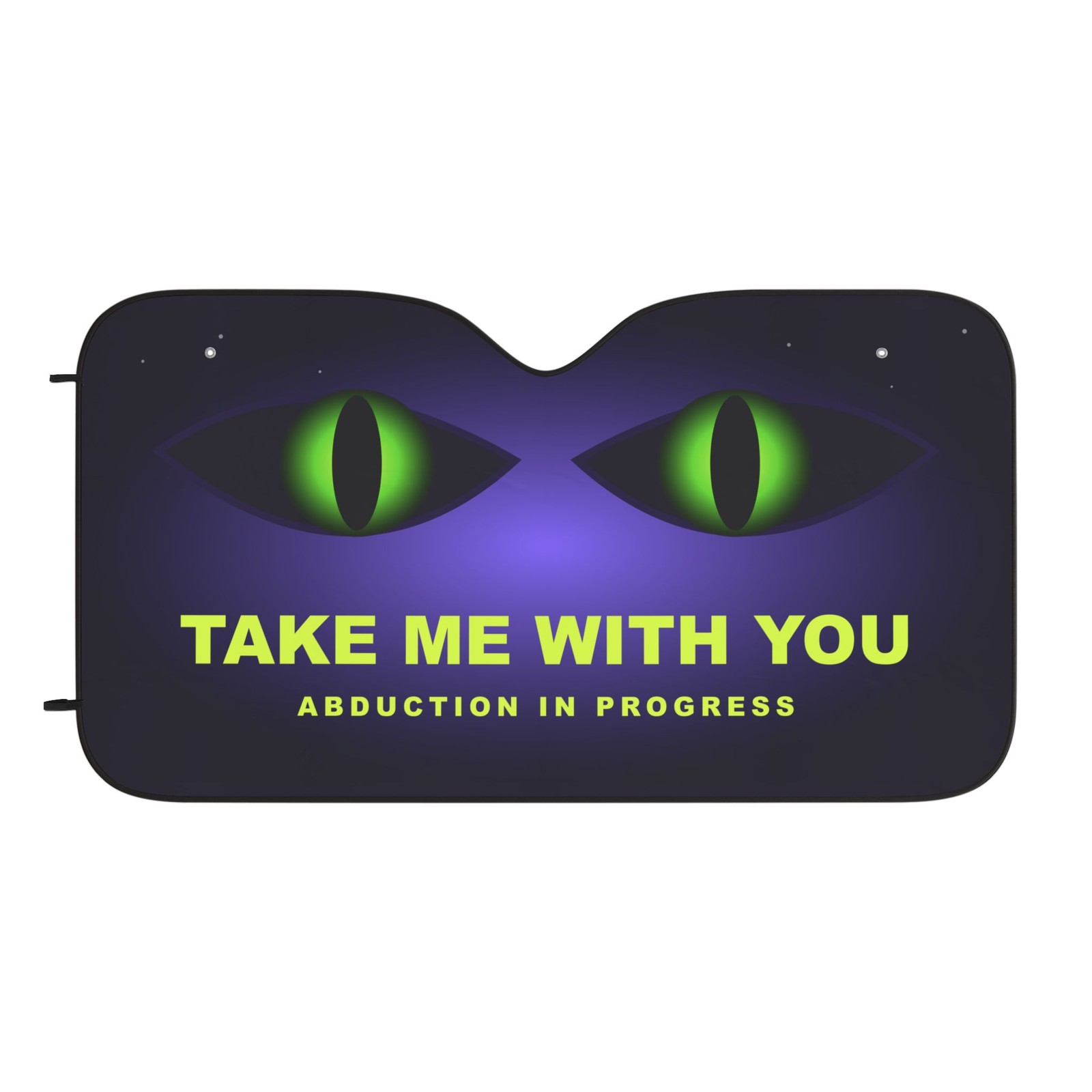 Take Me With You – Alien Abduction Car Windshield Sun Shade