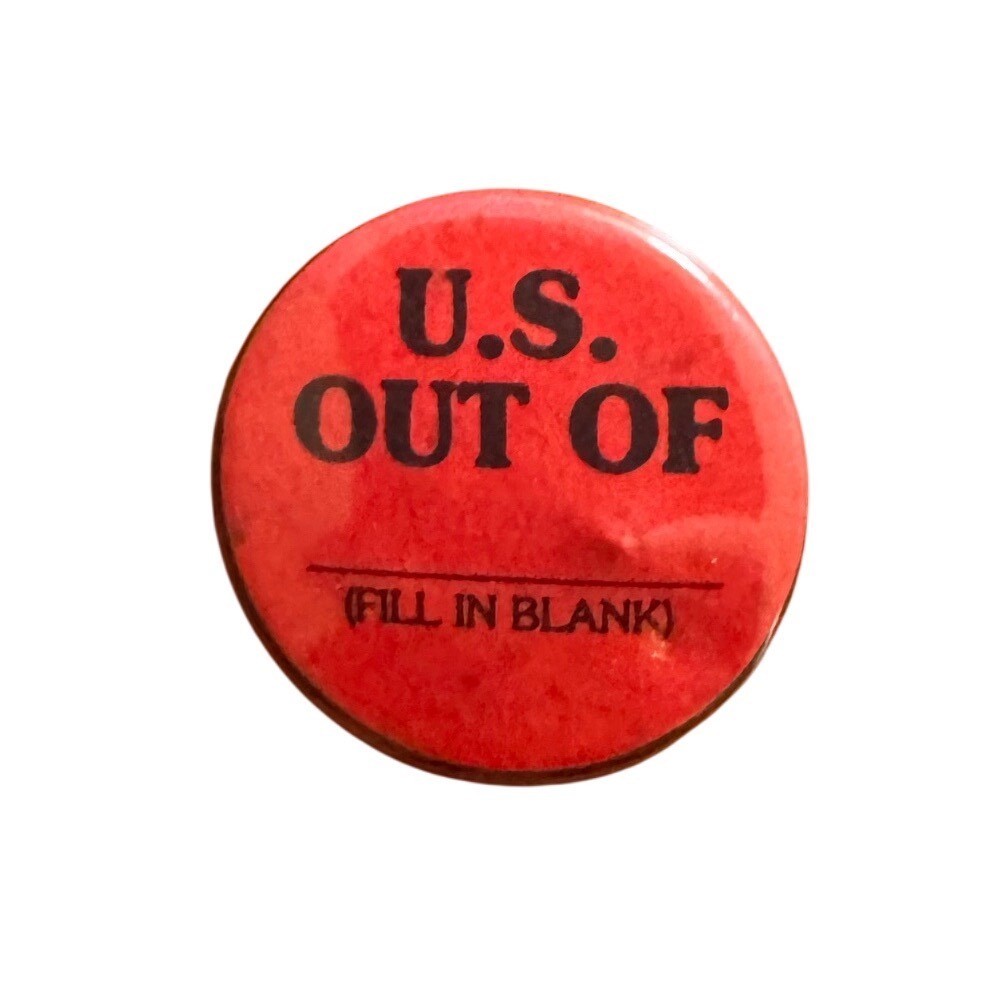 Vintage US Out Of Fill In Blank Political Protest Pin Red Satirical Button 1.25\