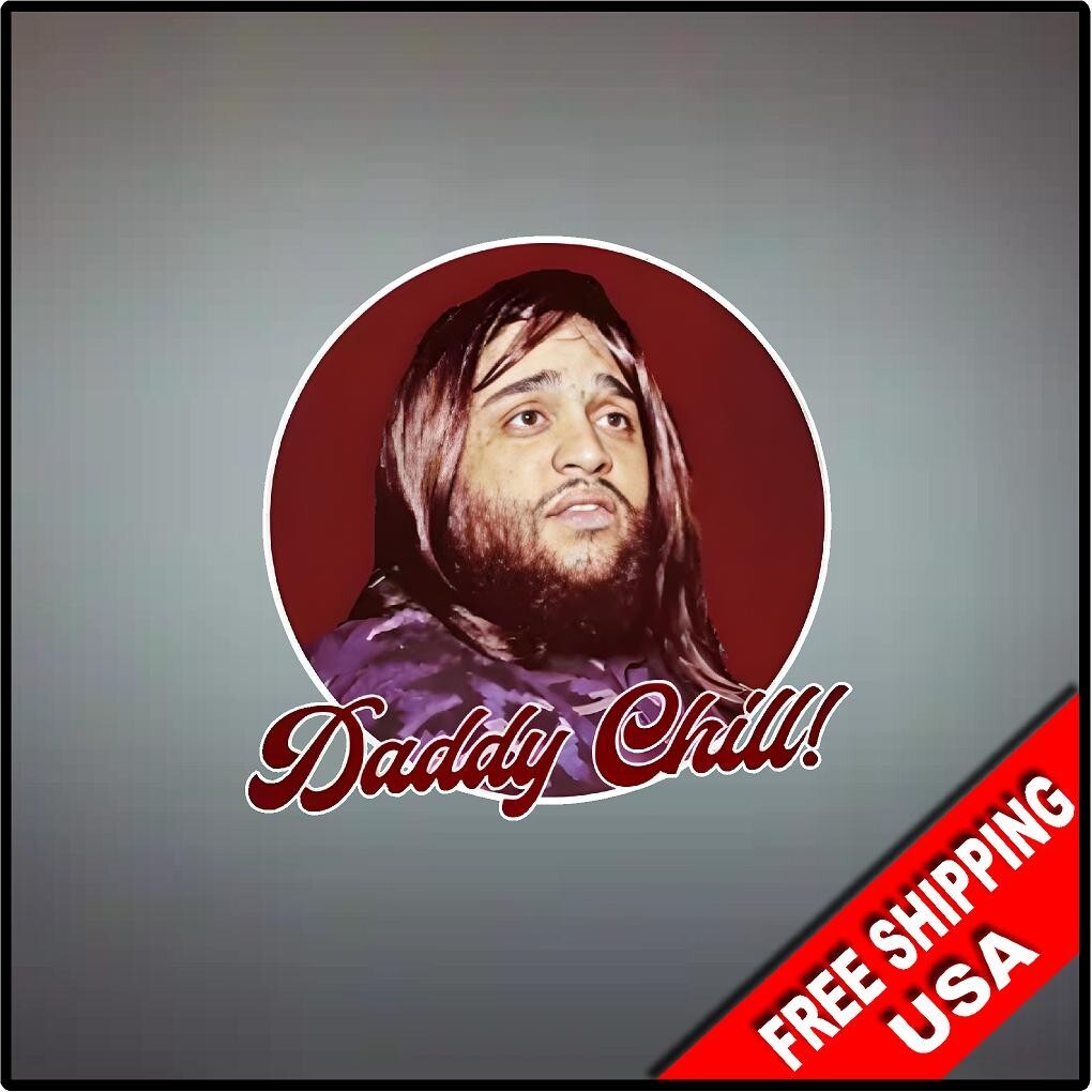 Daddy Chill Funny Hilarious 4\