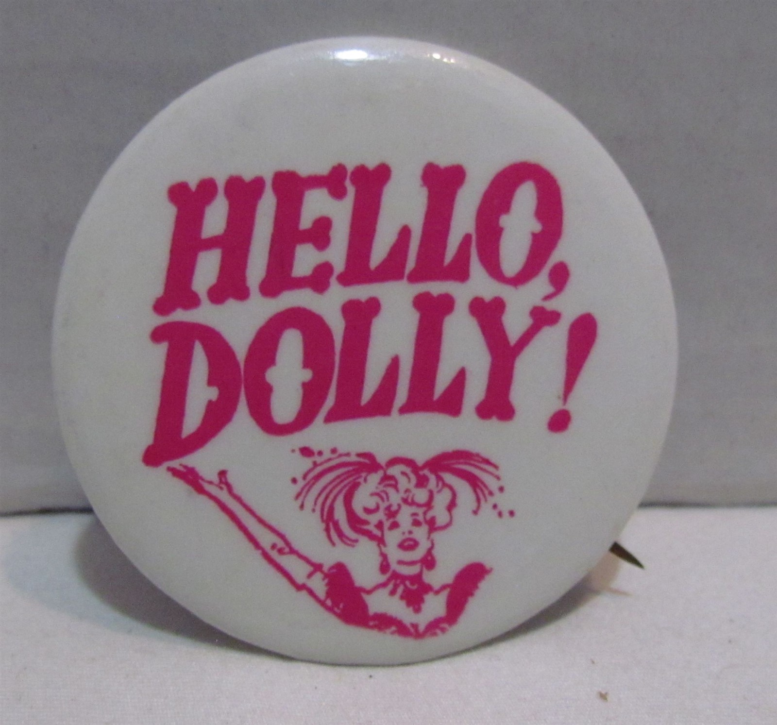 Hello Dolly Pinback Button, Broadway show