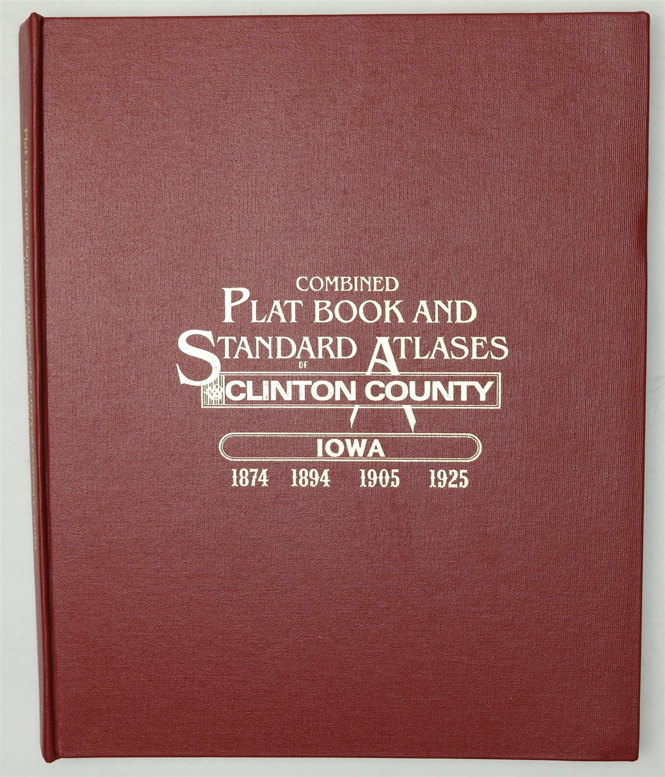 Clinton County, Iowa 1874 1894 1905 1925 Atlas Plat Book Reprint Clinton IA