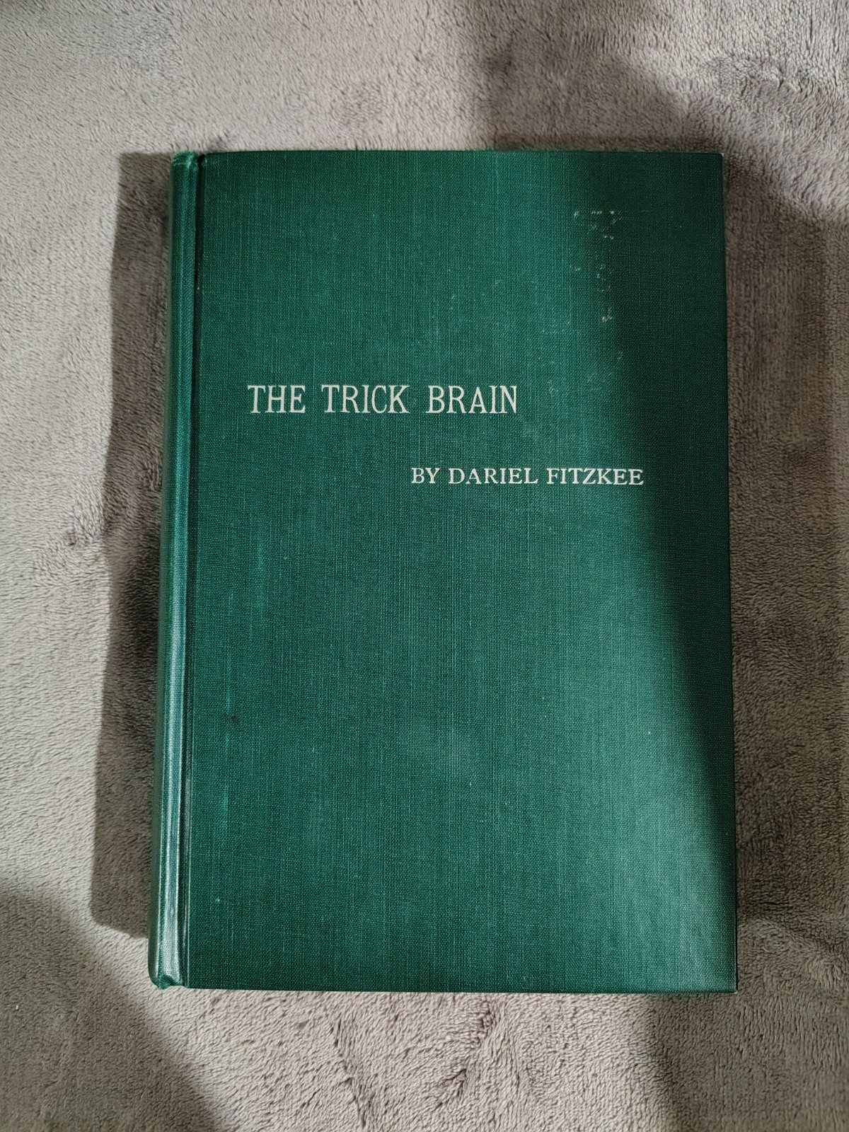 The Trick Brain By Dariel Fitzkee - Vintage Magic Theory Book