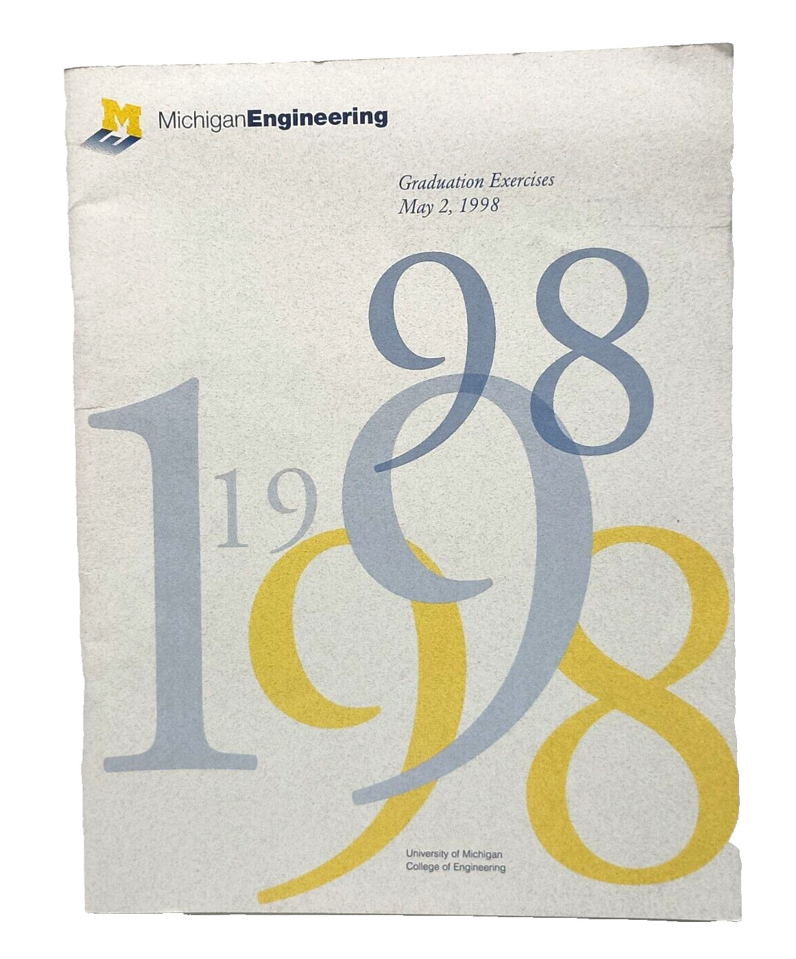 May 2, 1998 MICHIGAN ENGINEERING GRADUATION EXERCISES Book Very Good