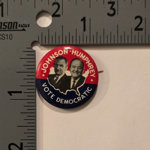 Johnson - Humphrey Vote Democratic Presidential Campaign Button 1960s
