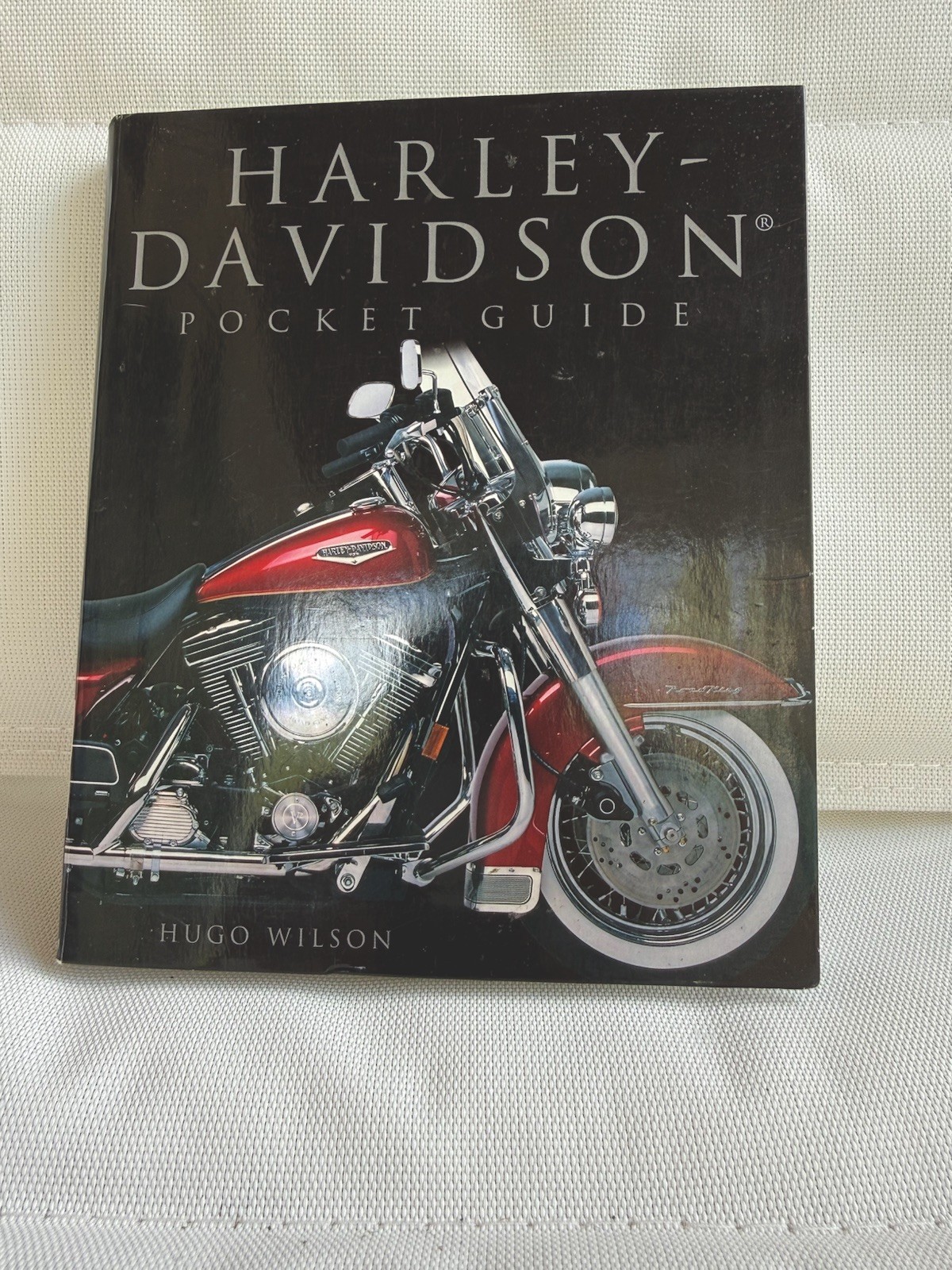 Harley Davidson Pocket Guide             2012 Edition  By: Hugo Wilson 1904-2013