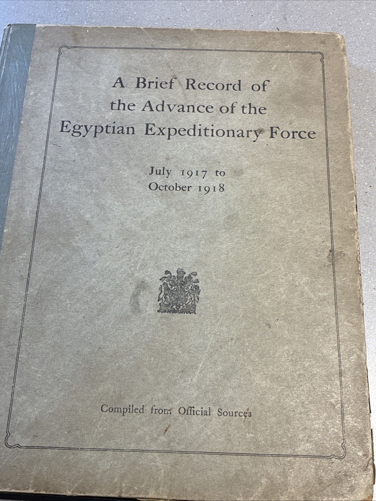 1919 A Brief History of the Advance of Egyptian Expeditiona Force W/Maps Rare 1919 A Brief History of the Advance of Egyptian Expeditiona Force W/Maps Rare